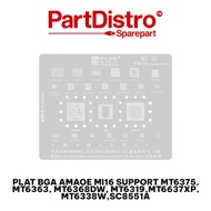 AMAOE MI16 IC MOLDING PLATE AMAOE MI16 BGA PLATE SUPPORT MT6375, MT6363, MT6368DW, MT6319, MT6637XP,
