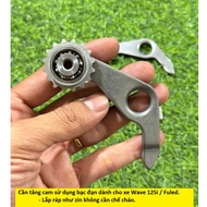 Need to increase bearing cam for Fuled / Wave 125i