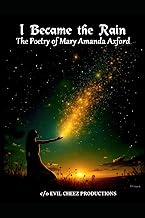 I Became the Rain: The Poetry of Mary Amanda Axford