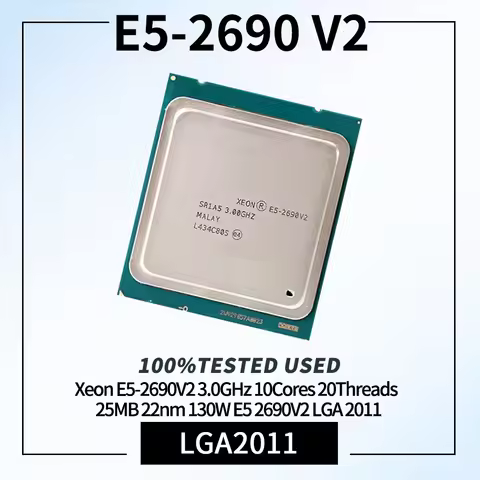 100% Tested Xeon E5-2690V2 3.0GHz 10Cores 20Threads 25MB 22nm 130W E5 2690V2 CPU Processor Server E5