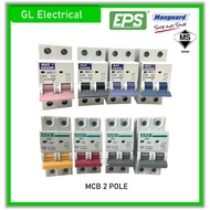 EPS MAXGUARD MCB 2 POLE 20A/32A/40A/63A (6KA) MINIATURE CIRCUIT BREAKER SIRIM