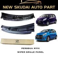 PERDODUA MYVI LAGI BEST / MYVI ICON WIPER GRILLE PANEL ** 55708-BZ050 **