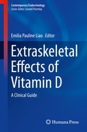 Extraskeletal Effects of Vitamin D Emilia Pauline Liao