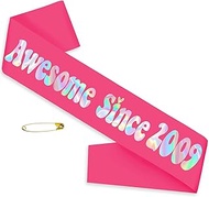 Awesome Since 2009 Sash, Funny Hot Pink and Iridescent Foil 16th Birthday Sash for Girls Sweet 16 Bi