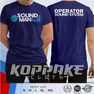 Sound Man T-Shirt Sound Man Operator Sound System Music Shirt | Kaos Sound Man Operator Sound System