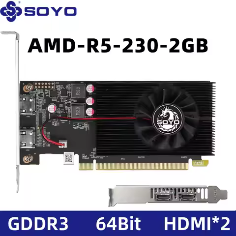 SOYO Graphics Cards R5 230 2G DDR3 64bit HDMI*2 compatibility For Desktop Gaming Computer Components