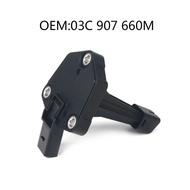 03C907660M, Engine Oil Level Sensor, For A1 A3 A4 FAB OCT AL ALT BE CA CAMP CC EOS