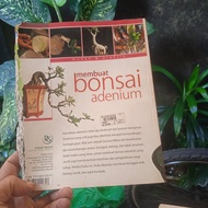 Buku membuat bonsai adenium (bonsai adenium berbagai bentuk) 