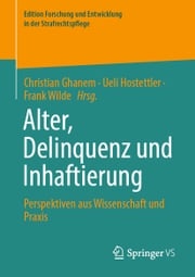 Alter, Delinquenz und Inhaftierung Christian Ghanem