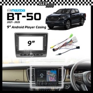 Mazda BT-50 BT 50 2021 - 2025 Android Player Casing 9" with Player Socket Accessories