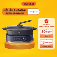 Nồi Lẩu 2 Ngăn Uyên Ương Bear 6L SB-NL60U Chống Dính Sôi Đều Công Suất Lớn Bản Quốc Tế Bảo Hành 18 T