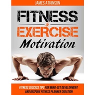 James Atkinson - Fitness & Exercise Motivation