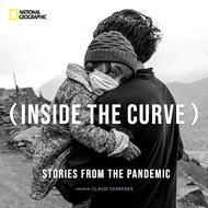 (BBW) INSIDE THE CURVE: STORIES FROM THE PANDEMIC (ISBN: 9781426223075)