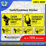 【Business Use】 Cash Payment Only/ Cashless Payment Only Sticker High Sticker Quality Durable Touch n