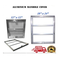 ALUMINIUM MANHOLE COVER / MANHOLE FRAME (12"X12" / 18"X24")
