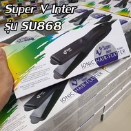 (ของแท้100%) (ไม่แท้ยินดีคืนเงิน) เครื่องหนีบผม Super V Inter แบบไม่มีฟัน แผ่นกว้าง 1.5 นิ้ว รุ่น SU868 (มีตัวกันไฟกระชาก)