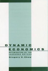 Dynamic Economics : Optimization by the Lagrange Method by Gregory C. Chow (US edition, hardcover)