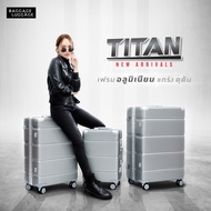 กระเป๋าเดินทาง รุ่น TITAN เฟรมอลูมิเนียมสุดแกร่ง ดุดัน จัดเต็มทุกฟังก์ชั่น แบรนด์ BAGGAGE LUGGAGE