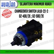 Changeover Switch LA18 - 22 - 2 For Vacuum Sealer Dz - 500 / 2E / Dz - 400 / 2E
