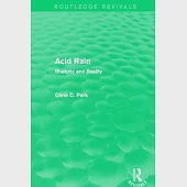 Acid Rain (Routledge Revivals): Rhetoric and Reality