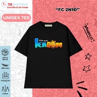FC T-shirt 2 DAYS 1 NIGHT Unisex T-shirt All Sizes Extremely Hot