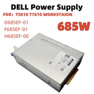 Dell Precision T5810 T7810 685W Power Supply D685EF-01 F685EF-01 H685EF-00 CYP9P W4DTF K8CDY