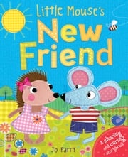 Little Mouse's New Friend Igloo Books Ltd