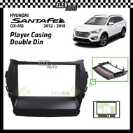 Installation Dash Kit Player Casing Double Din (178mm/7") Hyundai Santa FE IX-45 IX45 2012-2018