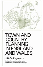 Town and Country Planning in England and Wales John Cullingworth