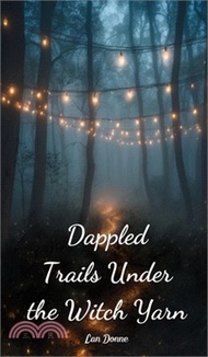 Dappled Trails Under the Witch Yarn