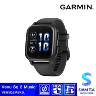 GARMIN Smart Watch รุ่น Venu Sq 2 Music โดย สยามทีวี by Siam T.V.