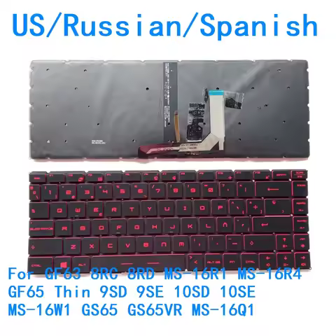 US Russian Spanish Backlit Keyboard For MSI GF63 8RC 8RD MS-16R1 MS-16R4 GF65 Thin 9SD 9SE 10SD 10SE