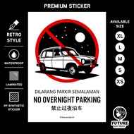 No Overnight Parking. Dilarang Parkir Semalaman. 禁止过夜泊车. Premium Sticker Sign Notice Signage. Retro 