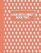 Look Unto Christ - Come Follow Me Doctrine and Covenants Activity Book for Kids: Word Searches, Cryp