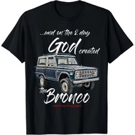 On the 8. day God,Classic Bronco on Truck,Lifted Square Body T-Shirt