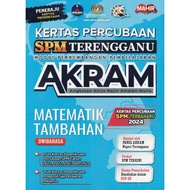 BUKU LATIHAN ( 2025 ) : KERTAS PERCUBAAN SPM TERENGGANU AKRAM MATEMATIK TAMBAHAN DWIBAHASA ( KERTAS 