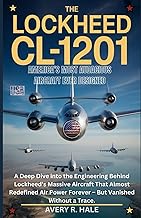 The Lockheed CL-1201: Most Audacious Aircraft Ever Designed: A Deep Dive into the Engineering Behind