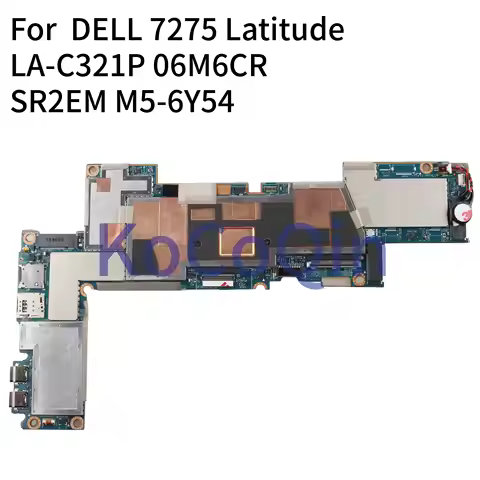 KoCoQin Laptop motherboard For DELL XPS 9250 Latitude 7275 SR2EG M5-6Y57 4GB Mainboard 06M6CR 0P98DK