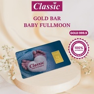 999.9 Gold Goldbar Baby Fullmoon 999.9 Jongkong Emas