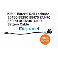 Kabel Baterai Dell Latitude E5450 E5250 E5470 ZAM70 8X9RD DC02001YJ00 Battery Cable
