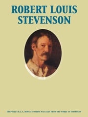 The Pocket R.L.S., being favourite passages from the works of Stevenson Robert Louis Stevenson