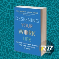 Designing Your Work Life: How to Thrive and Find Happiness