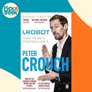 [100% Original Books] - I, Robot : How to Be a Footballer 2 by Peter Crouch (UK edition, paperback)