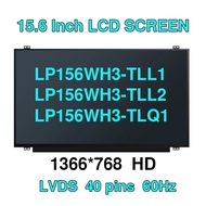 NT156WHM-N10 LP156WH3-TLL1 LP156WH3-TLL2 LP156WH3-TLQ1 N156B6-L0D 15.6 Inch Laptop LCD Screen 1366*7