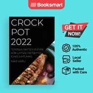 CROCK POT 2022 - Paperback - Estonian - 9781837520657