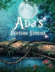Ada's Bedtime Stories Marcelina Morgan