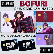 BOFURI - STICKER SKIN CARD FOR ATM, CREDIT, DEBIT , BEEP CARD