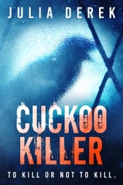 Cuckoo Killer Julia Derek