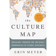 The Culture Map:Breaking Through the Invisible Boundaries of Global Business by Erin Meyer