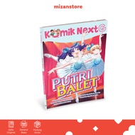 Next G Ballet Princess Comic - Muffin Graphics Kids Comic Book - Mizan